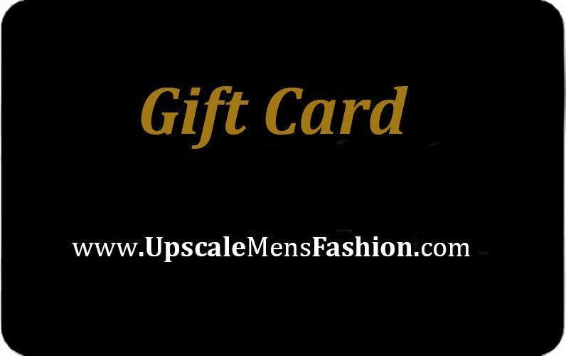 Upscale Men's Fashion Gift Card - Upscale Men's Fashion